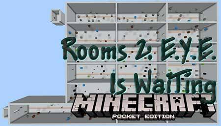 Карта Rooms 2: E.Y.E. Is WaiTing  для Minecraft PE