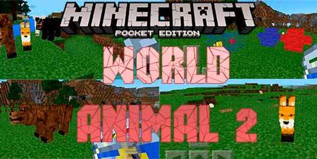 Мод World Animal 2 для Minecraft PE