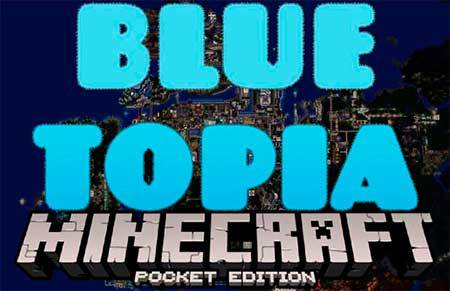 Карта Blue Topia для Minecraft PE