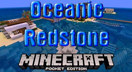 Карта Oceanic Redstone для Minecraft PE