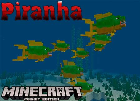 Мод Piranha для Minecraft PE