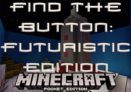 Карта Find The Button: Futuristic Edition для Minecraft PE