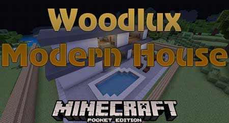Карта Woodlux Modern House для Minecraft PE