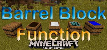 Мод Barrel Block Function для Minecraft PE