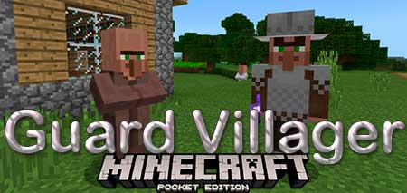 Мод Guard Villager для Minecraft PE