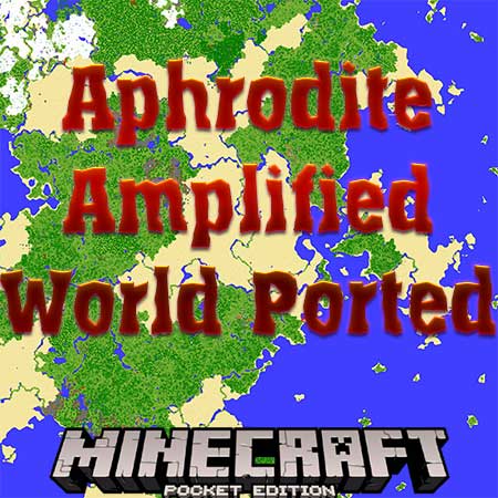 Карта Aphrodite Amplified World Ported для Minecraft PE