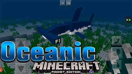 Мод Oceanic для Minecraft PE