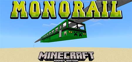 Мод Monorail для Minecraft PE