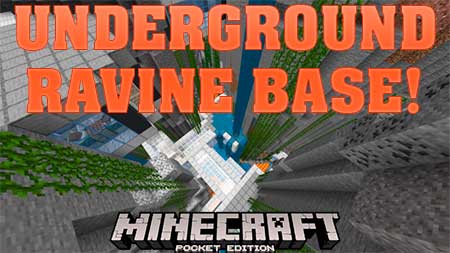 Карта UNDERGROUND RAVINE BASE! для Minecraft PE
