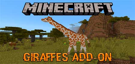 Мод Giraffes для Minecraft PE