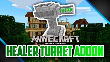 Мод Healer Turret для Minecraft PE