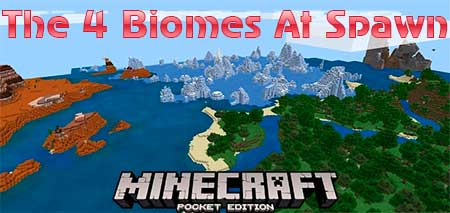 Сид The 4 Biomes At Spawn для Minecraft PE
