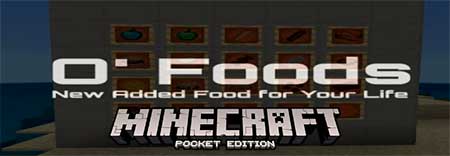Мод O’ Foods для Minecraft PE