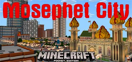 Карта Mosephet City для Minecraft PE