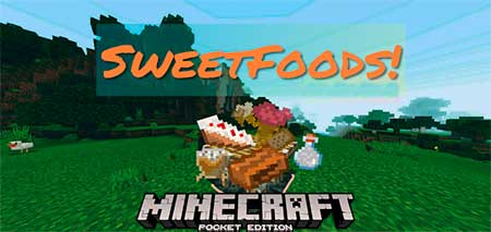 Мод SweetFoods! для Minecraft PE
