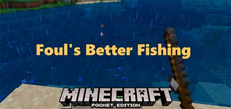 Мод Foul’s Better Fishing для Minecraft PE