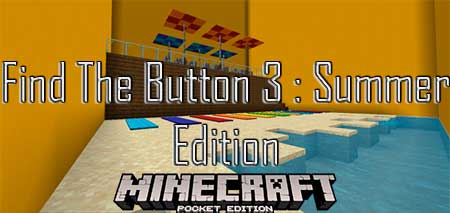 Карта Find The Button 3 : Summer Edition для Minecraft PE
