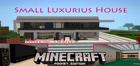 Карта Small Luxurious House (New Song Pack) для Minecraft PE