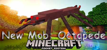 Мод New Mob: Octapede для Minecraft PE
