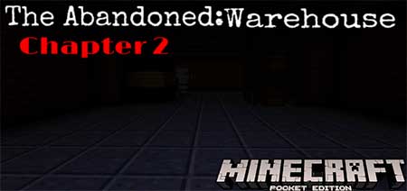 Карта The Abandoned: Warehouse для Minecraft PE