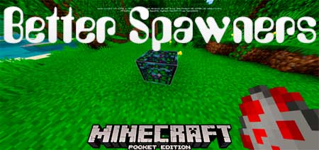 Мод Better Spawners для Minecraft PE