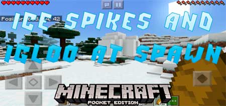 Сид Ice Spikes and Igloo at Spawn для Minecraft PE