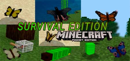 Мод Butterfly Survival Edition для Minecraft PE