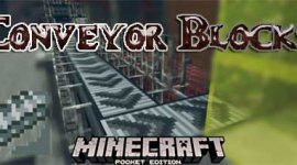 Мод Conveyor Blocks на Minecraft PE
