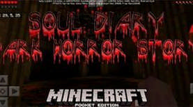 Карта Soul Diary: Dark Horror Story для Minecraft PE