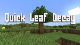 Мод Quick Leaf Decay